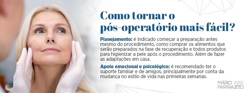 Como tornar o pós-operatório mais fácil?

Planejamento: é indicado começar a preparação antes mesmo do procedimento, como comprar os alimentos que serão preparados na fase de recuperação e todos os produtos para higienizar a pele após o procedimento. Além de fazer as adaptações em casa.

Apoio emocional e psicológico: é recomendado ter o suporte familiar e de amigos, principalmente por conta da mudança no estilo de vida nas primeiras semanas.